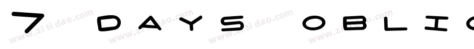 7 days oblique字体转换